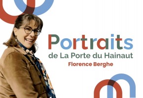 Portraits de La Porte du Hainaut : Florence Berghe, Brasserie La Choulette & Choulette Expérience