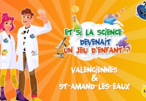 Les Savants Fous à Saint-Amand-les-Eaux : la science devient un jeu d’enfants !