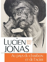 Exposition "Lucien Jonas - Au pays du charbon et de l'acier"