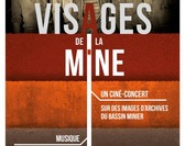 |Fête de la Sainte-Barbe| Ciné-concert "Visages de la mine"