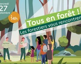 Tous en forêt avec les forestiers !