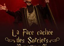 |JF| Spectacle de magie “La face cachée des sorciers” - Saint-Amand-les-Eaux